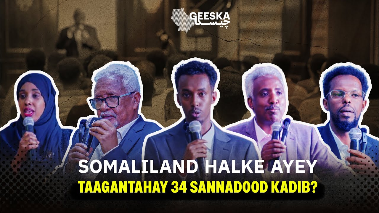 Somaliland Halkee ayey Taagantahay 34 Sannadood Kadib?