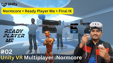Unity VR Multiplayer Tutorial: Normcore, Ready Player Me & Final IK Integration (EP.2)| Nested Mango