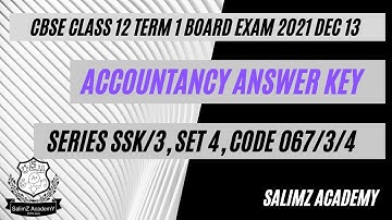 CBSE Class 12 Term 1 Accountancy Answer Key Series SSK/3 Set 4 Code 067/3/4 on 13 Dec full solved