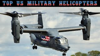 From Osprey to Apache: TOP US Military Helicopters & Tiltrotors