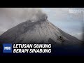 Letusan Gunung Berapi Sinabung | MHI (12 Ogos 2020)