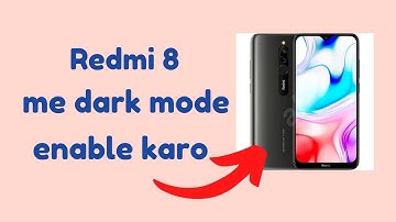 How to enable dark mode in Redmi 8 | dark mode kaise enable kare