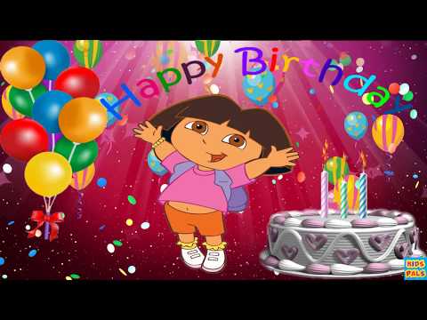 Original Happy Birthday Song ♫♫♫ Birthday Song For Kids with Dora the Explorer