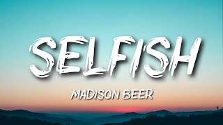 Madison Beer - Selfish