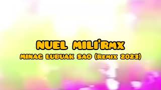 Lagu Acara Minang lubuak Sao remix 2023 nuel Mili