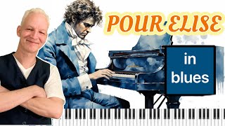 POUR ELISE, Bluesy Version, Beethoven, Piano Tutorial With a Twist