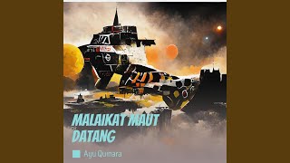 Malaikat Maut Datang
