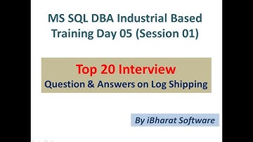 TOP 20 MS SQL Server Log Shipping Interview Questions and Answers  #ibharatsoftware