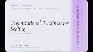 AI Decision Intelligence for Leaders: Organizational Readiness for Scaling