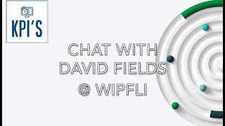 Interview with Davied Field from Wipfli - Full Interview