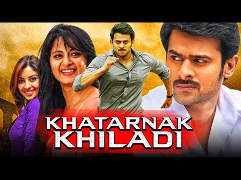 Prabhas Superhit Action Movie In Hindi Khatarnak Khiladi Prabhas Anushka Shetty