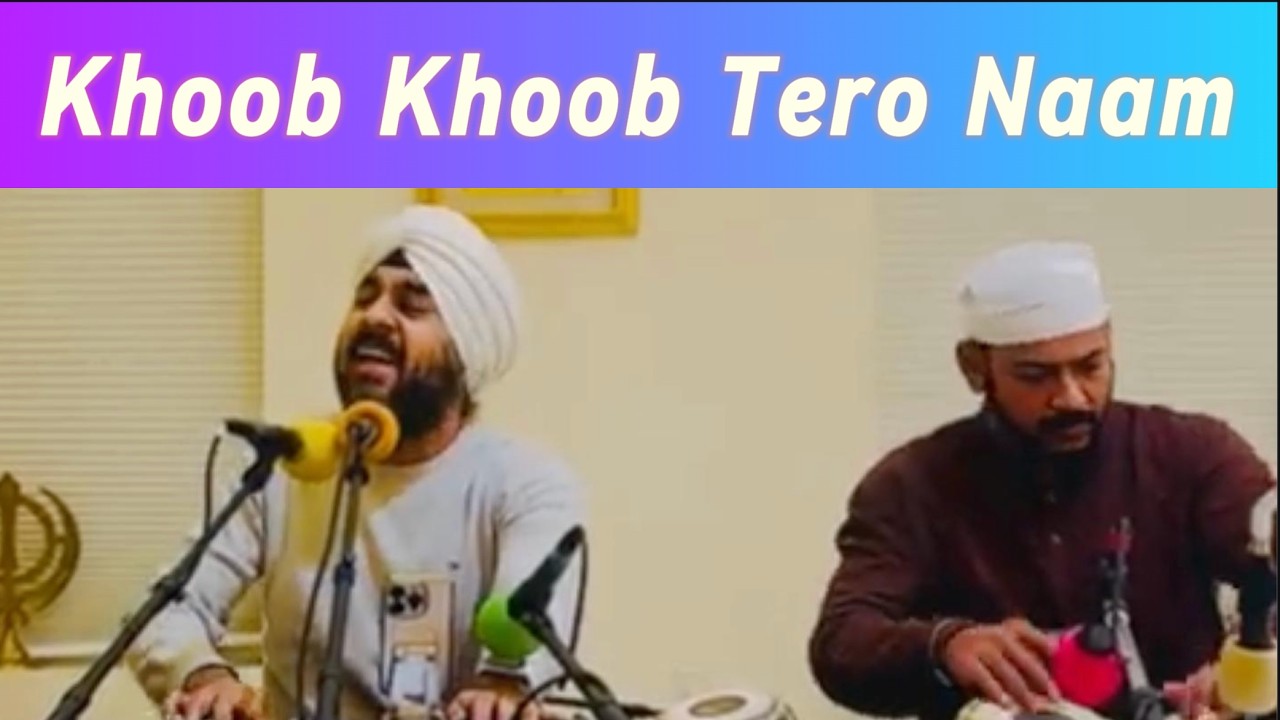 Khoob Khoob Khoob Tero Naam | Soulful Gurbani Kirtan | Gurpreet Singh | Raj Khalsa Gurdwara