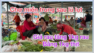 Chợ phú hòa phú yên sau cơn lũ giá 1kg rau bằng một 1kg thịt người dân kiệt sức 