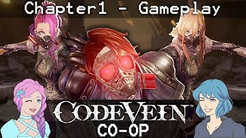 Code Vein CO-OP [Chapter 1] - Gameplay & Boss Fight (Oliver Collins) - Part 2