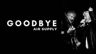 AIR SUPPLY - GOODBYE (LYRICS) | LIRIK TERJEMAHAN INDONESIA