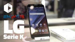 LG K8, K10 y K10+ 2018. ¡Primeras impresiones! #MWC2018