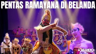 DIBALIK KESUKSESAN PEMENTASAN KISAH RAMAYANA DI BELANDA!