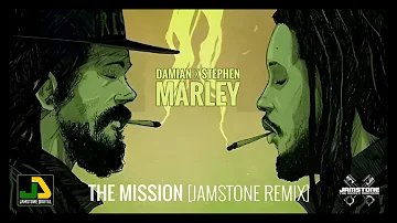 Damian X Stephen Marley - The Mission (Jamstone Remix)