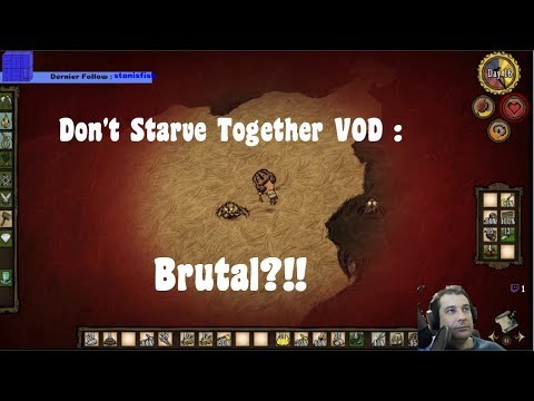 Don't Starve Together VOD2 : Brutal?!!