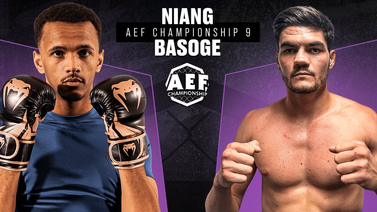 𝐀𝐄𝐅𝟗 : NIANG 🆚 BASOGE / MMA LEAGUE