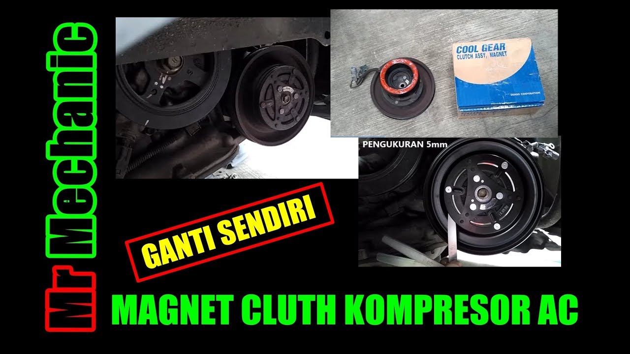 AC TIDAK DINGIN EFEK MAGNET CLUTH, GANTI SENDIRI , GAMPANG DAN AMAN