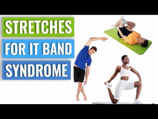 9 IT Band Stretches for Relief, According to Physical Therapists