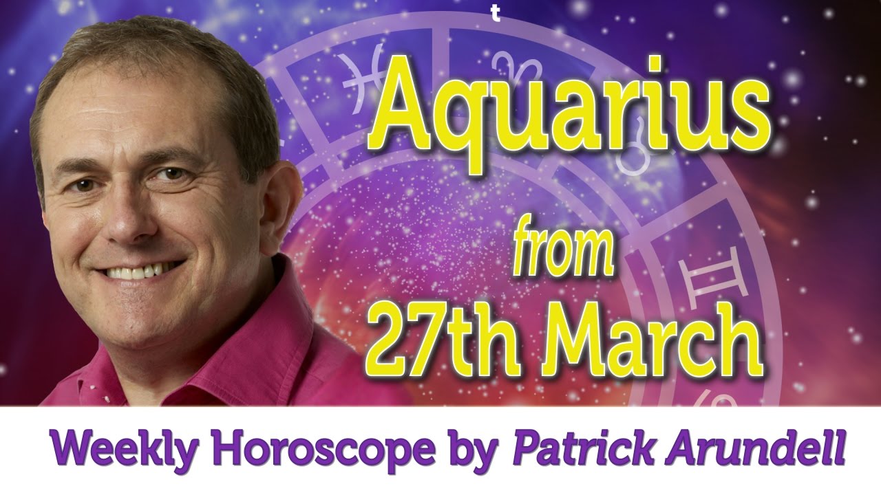 horoscop aquarius 27 march
