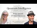 What is quantum intelligence peter smith author of quantum consciousness  kim chestney