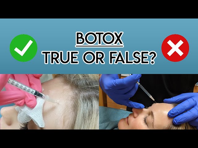Botox True or False