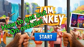 How To Get Out Of The Cage On Mobile In I Am Monkey