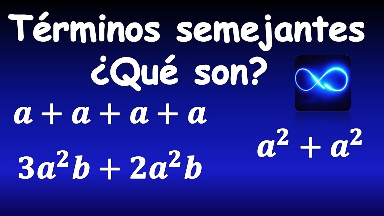 72. ¿Qué son los Términos Semejantes? EXPLICACIÓN COMPLETA YouTube 72. ¿Qué son los Términos Semejantes? EXPLICACIÓN COMPLETA YouTube