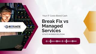 Break-fix vs Managed Services: Stop Your IT Costs From Destroying Your Business