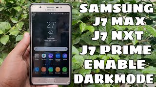 Samsung J7Max , J7Nxt , J7 Prime Enable DARKSCREEN Nightmode screenshot 5