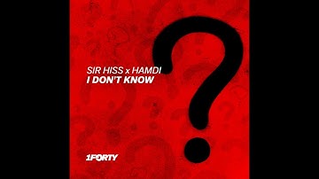 Sir Hiss x Hamdi - I Don