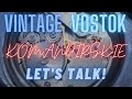 Vostok - Vintage Komandirskie - It&#39;s Blue - It&#39;s Old - It Still Works! - Let&#39;s Chat About It!