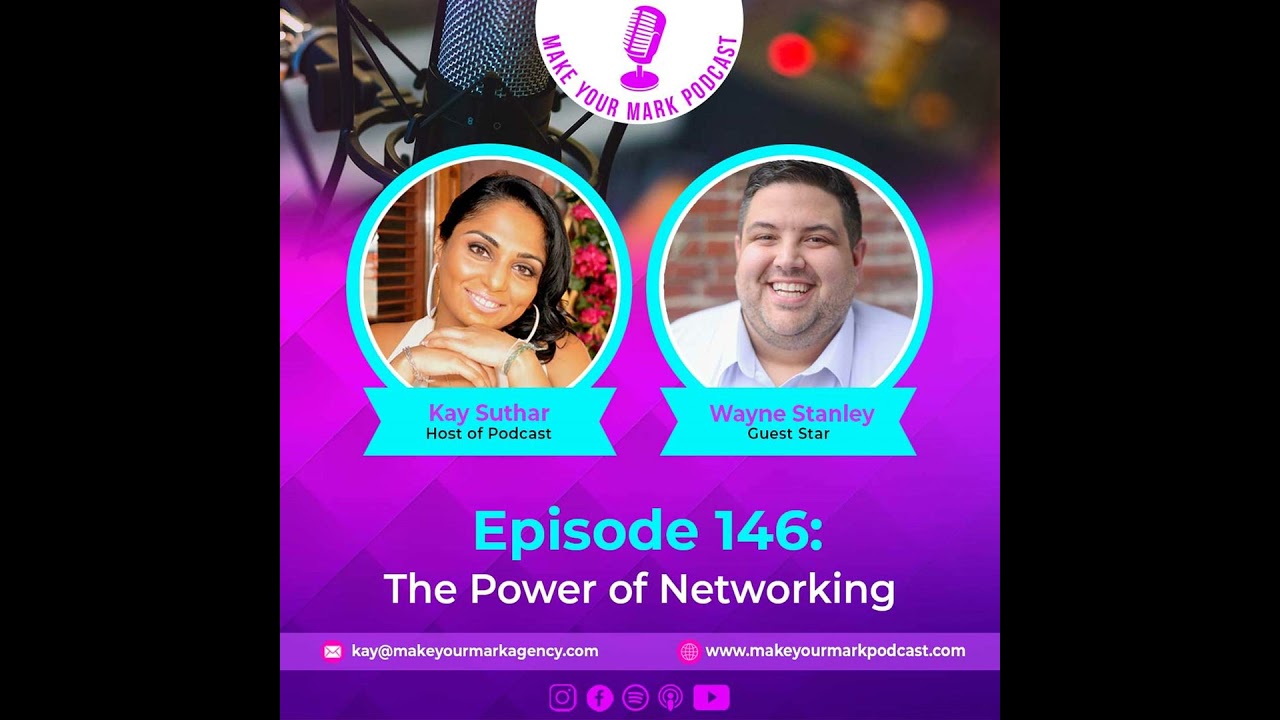 MYM 146 | The Power of Networking: Lessons from Wayne Stanley MYM 146 | The Power of Networking: Lessons from Wayne Stanley