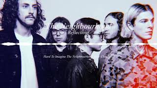 The Neighbourhood - Reflections [8D Audio]