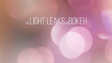 Light Leaks and Bokeh - Free Stock Footage