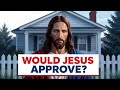 Would Jesus Approve of the American Dream?