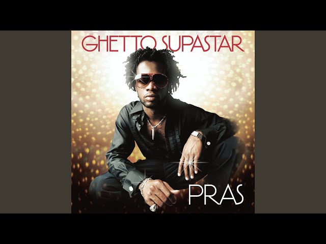 Pras  - Ghetto Superstar