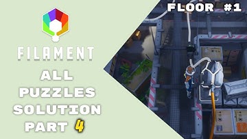 FILAMENT - All Puzzles Solution Part 4 (Floor one)