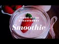 STRAWBERRY SMOOTHIE | How to Make a Strawberry Smoothie | Home-made Smoothie 🍓