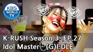 Idol Master - (G)I-DLE [KBS World Idol Show K-RUSH3 / ENG,CHN / 2018.09.14]