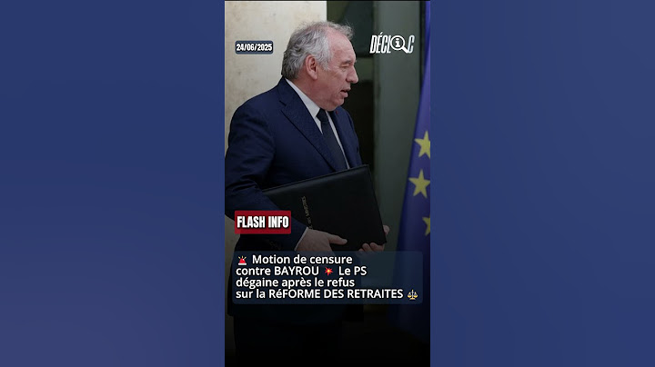 🚨 Motion de censure contre Bayrou 💥 Le PS dégaine après le refus sur la réforme des retraites ⚖️