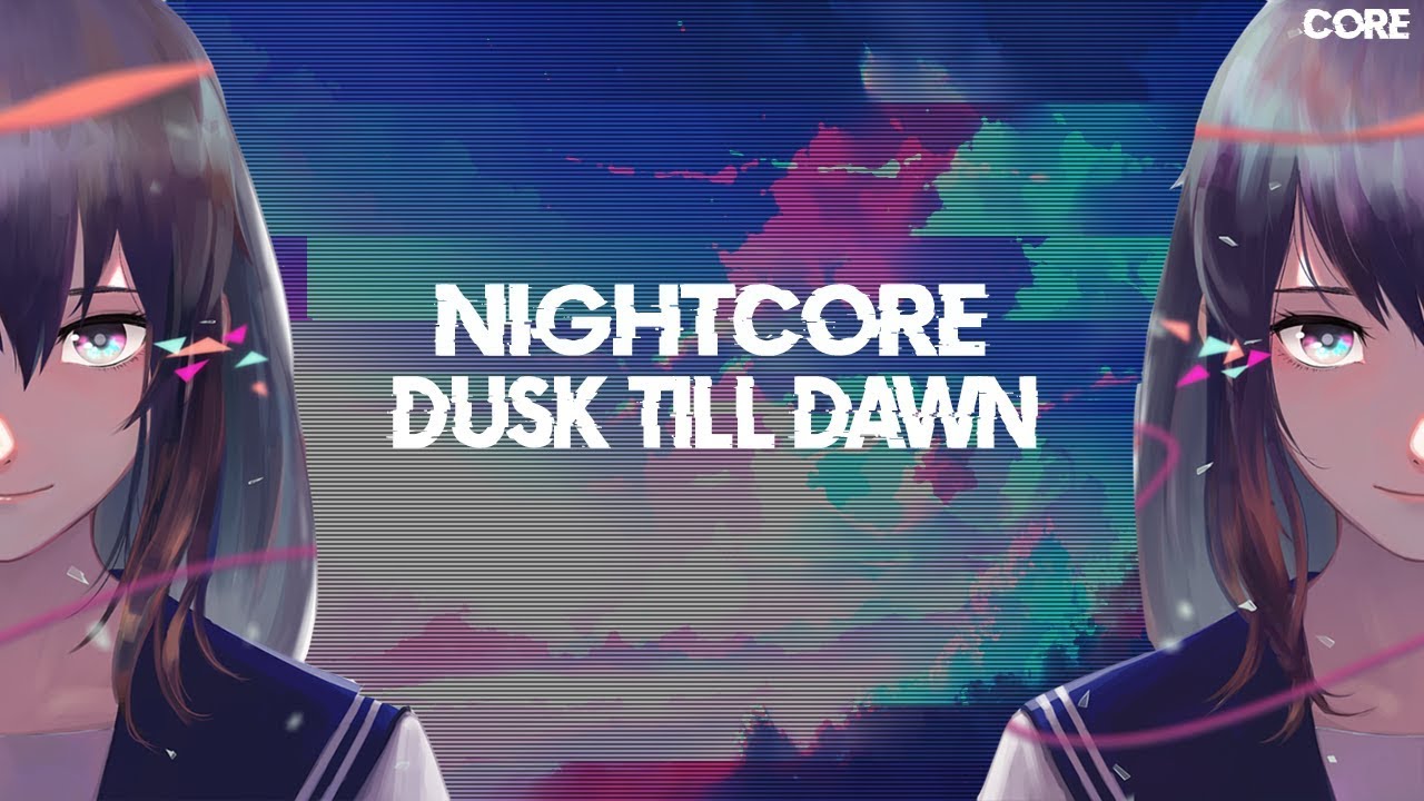 mangahere ▶ Nightcore - Dusk Till Dawn ◀