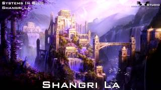 Systems In Blue - Shangri La [lyrics]