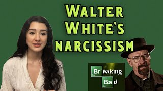 Walter White: When narcissism lies dormant
