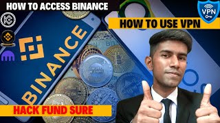 How to access Binance and Download App !!! How to use VPN & Download APK Virus Free | Bitcoin Update