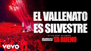 Video voorbeeld van "Silvestre Dangond - EL VALLENATO ES SILVESTRE -´TA BUENO DESDE VALLEDUPAR (En Vivo)"