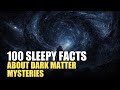 The Most Boring Facts About Dark Matter Mysteries to Fall Asleep To — 2 Hours